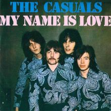 The Casuals: My Name Is Love