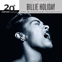 Billie Holiday: 20th Century Masters: Best Of Billie Holiday (The Millennium Collection) (20th Century Masters: Best Of Billie HolidayThe Millennium Collection)