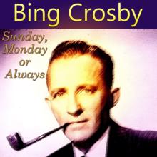 Bing Crosby: I'll Be Seeing You-Swinging on a Star