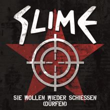 Slime: Sie wollen wieder schießen (dürfen)