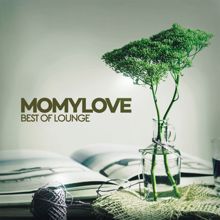 Momylove: Best of Lounge