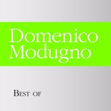 Domenico Modugno: Tu si 'na cosa grande