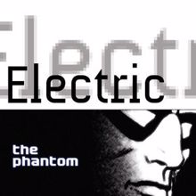 The Phantom: Electric