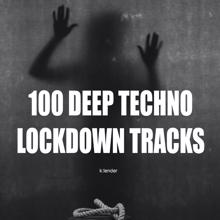 Various Artists: 100 Deep Techno Lockdown Tracks