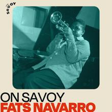 Fats Navarro: On Savoy: Fats Navarro