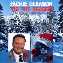 Jackie Gleason: It's Christmas Time All Over The World