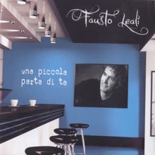 Fausto Leali: Una Piccola Parte Di Te