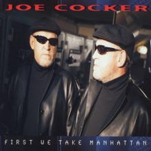 Joe Cocker: First We Take Manhattan