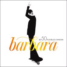 Barbara: Ses 50 plus belles chansons