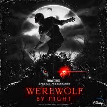Michael Giacchino: Werewolf By Night: Mane Title