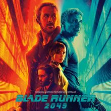 Hans Zimmer & Benjamin Wallfisch: Blade Runner 2049 (Original Motion Picture Soundtrack)