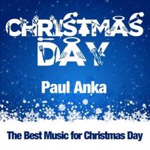 Paul Anka: Christmas Day