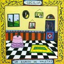 Cecilia: Un Ramito De Violetas