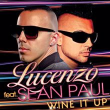 Lucenzo, Sean Paul: Wine It Up (A|class Edit)