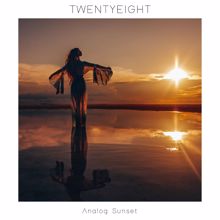 Twentyeight: Analog Sunset
