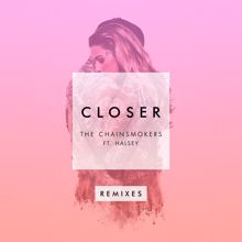 The Chainsmokers feat. Halsey: Closer (Remixes)