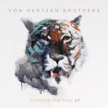 Von Hertzen Brothers: Flowers And Rust