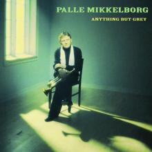 Palle Mikkelborg: Anything But Grey