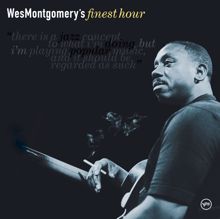 Wes Montgomery: Down Here On The Ground