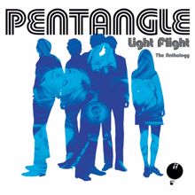 Pentangle: Light Flight - The Anthology