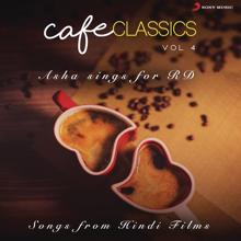 R.D. Burman: Cafe Classics, Vol. 4 (Asha Sings for RD)