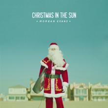 Morgan Evans: Christmas In The Sun