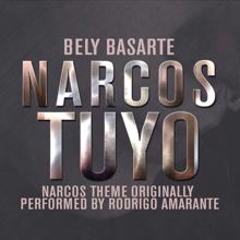 Bely Basarte: Tuyo(Narcos Theme originally performed by Rodrigo Amarante)