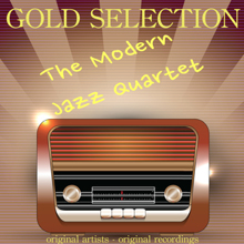 The Modern Jazz Quartet: Gold Selection