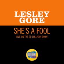 Lesley Gore: She's A Fool (Live On The Ed Sullivan Show, October 13, 1963) (She's A FoolLive On The Ed Sullivan Show, October 13, 1963)