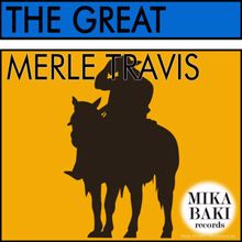 Merle Travis: The Great
