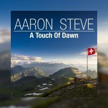 Aaron Steve: A Touch of Dawn