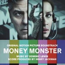 Dominic Lewis: Money Monster (Original Motion Picture Soundtrack)