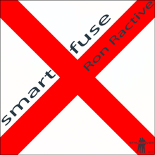 Ron Ractive: Smart Fuse