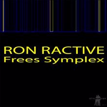 Ron Ractive: Frees Symplex (Haus Klaus Mix)