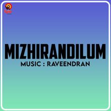 Raveendran: Mizhirandilum (Original Motion Picture Soundtrack)