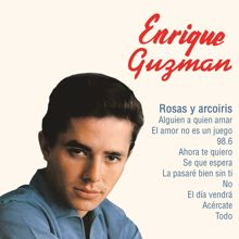 Enrique Guzmán: Enrique Guzmán (Rosas y Arco Iris)