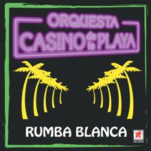 Orquesta Casino De La Playa: Rumba Blanca