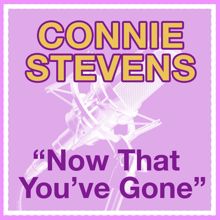 Connie Stevens: Now That You've Gone