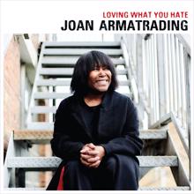 Joan Armatrading: Loving What You Hate (Edit)