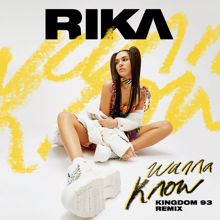 RIKA: Wanna Know (Kingdom 93 Remix)