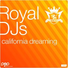 Royal DJs: California Dreaming (Afro Mix)