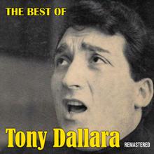 Tony Dallara: The Best of Tony Dallara (Remastered)