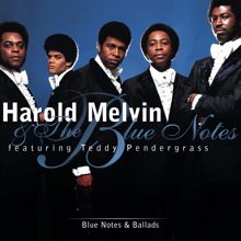 Harold Melvin & The Blue Notes featuring Teddy Pendergrass: I Miss You