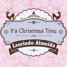 Laurindo Almeida: It's Christmas Time with Laurindo Almeida