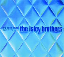 The Isley Brothers: Fire And Rain (Album Version)