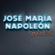 José María Napoleón: Singles