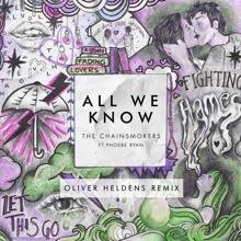 The Chainsmokers feat. Phoebe Ryan: All We Know (Oliver Heldens Remix)