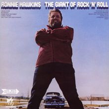 Ronnie Hawkins: The Giant of Rock 'N' Roll