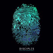 Disciples: On My Mind (Deepend Remix)