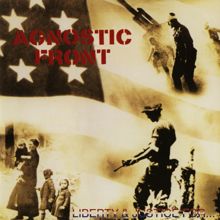 Agnostic Front: Liberty & Justice for...